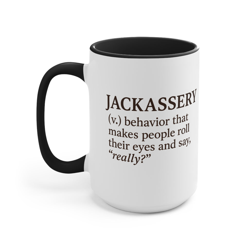 Jackassery (v.) Mug – For People Who Get It