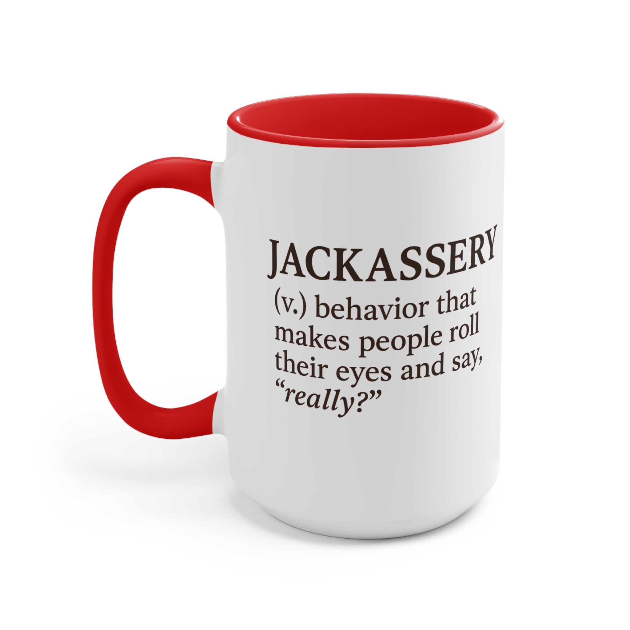 Jackassery (v.) Mug – For People Who Get It