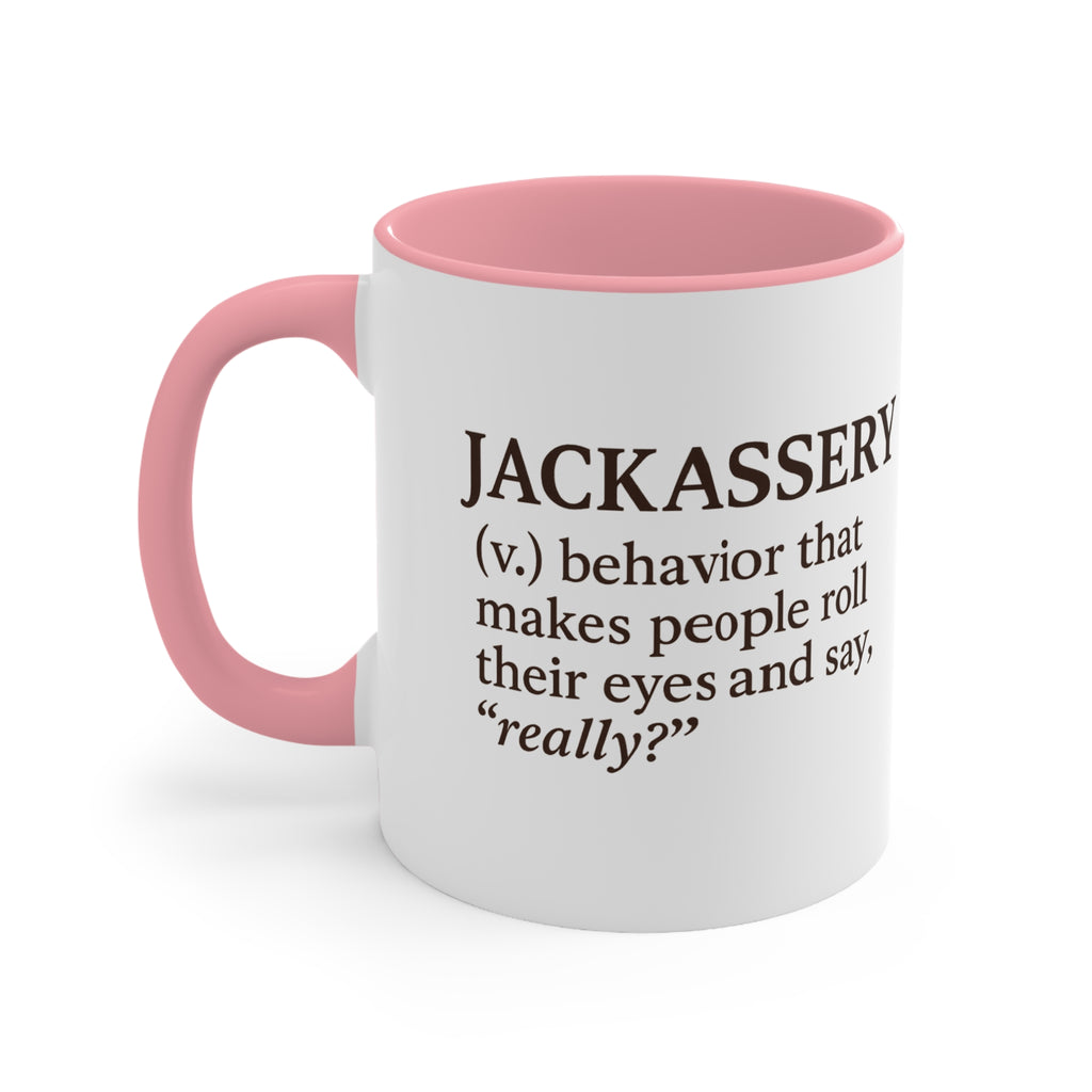 Jackassery (v.) Mug – For People Who Get It